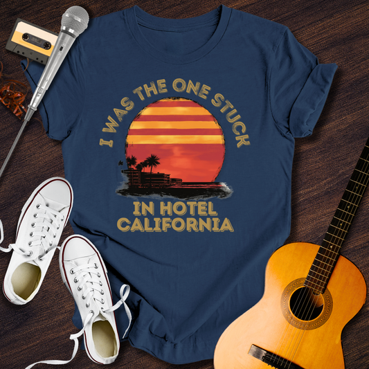 I Was The One Stuck In Hotel California Tee - Retro Rhythms